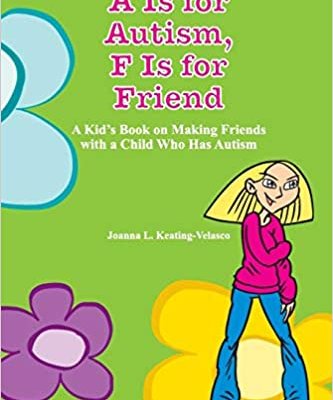 A is for Autism, F is For Friend