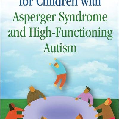 Social Skills Training For Children With Asperger Syndrome & High Functioning Autism