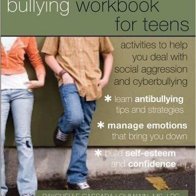 The Bullying Workbook For teens
