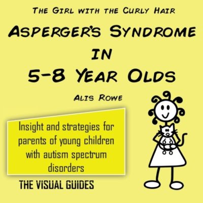 The Girl With The Curly Hair: Asperger’s Syndrome In 5-8 Year Olds