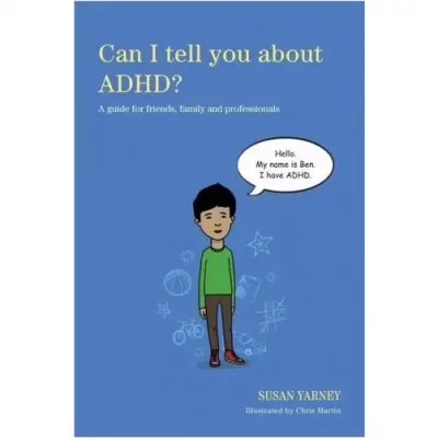 Can I Tell You About ADHD?