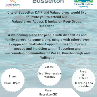 Valued Lives – Access & Inclusion Peer Group (Busselton)
