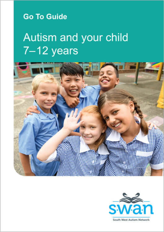 Image of SWAN's Go To Guide 7-12 years. Across the top is a teal box with white text reading 'Go To Guide - Autism and your child 7-12 years'. Below that is an image of children in school uniform smiling at the camera, and the SWAN logo in the bottom right hand corner.